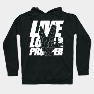 LIVE LONG AND PROSPER Star Trek ™ Quote Meme slogan with silhouette of the Vulkan Gruss Hoodie